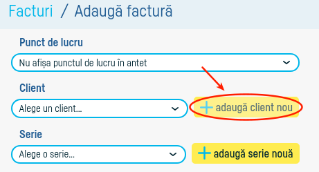 Cum introduc un client nou? - pasul 4